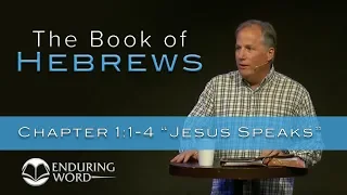 Jesus Speaks - Hebrews 1:1-4