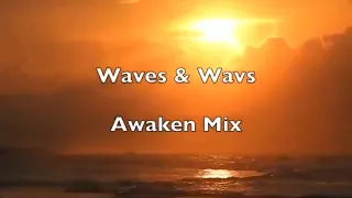 Waves & Wavs (Awaken Slowed Mix) Ahmed Spins - Local Sun Video