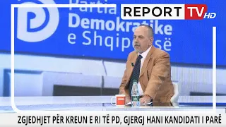 Kandidat për kreun e PD-së, Gjergj Hani në Report Tv: Berisha ka tjetërsuar të djathtën