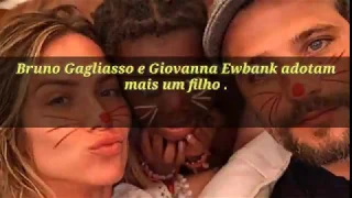 Bruno Gagliasso e Giovanna Ewbank adotam mais um filho .