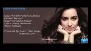 Main phir Bhi tumko chahunga from movie half girlfriend // Shraddha Kapoor