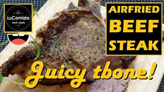 HOW TO AIR FRY T-BONE  BEEF STEAK -