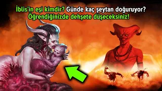 İblis'in Eşi Kimdir? Günde Kaç Şeytan Doğuruyor? Öğrendiğinizde Dehşete Düşeceksiniz!