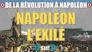 Révolution française - 12 Napoléon l'exilé