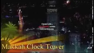 Makkah Clock Tower (Abraj al Bait) Light Show full hd video 720p*