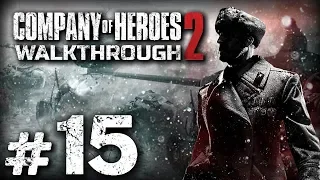 Прохождение Company of Heroes 2 — Часть #15: ПОЗНАНЬСКАЯ ЦИТАДЕЛЬ