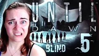 PSYCHO REVEALED! | Until Dawn - Part 5 BLIND