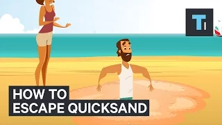 How to escape quicksand