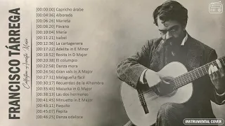 The Best Of Francisco Tárrega : Guitar Edition | Tárrega Classical Guitar Compilation