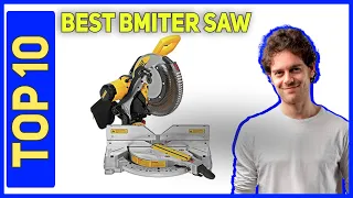 Best Miter Saw in 2023 [Top 10 Best Miter Saw]