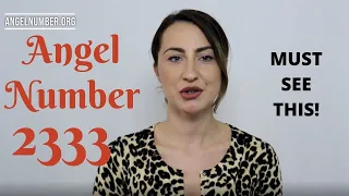 2333 ANGEL NUMBER - Must See This!