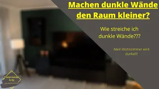 Dunkle Wände streichen/ Gemütlich statt erdrückend