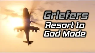 GTA Online: Griefers Resort to God Mode After a Savage Ruins Their Day (Part 1)