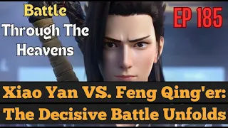 Xiao Yan Vs. Feng Qing'er: The Decisive Battle Unfolds EP. 185