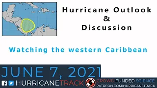 June 7 Hurricane Outlook and Discussion