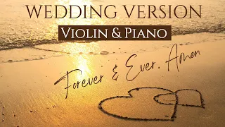 Randy Travis - FOREVER AND EVER, AMEN (Wedding Version) | VIOLIN & PIANO COVER