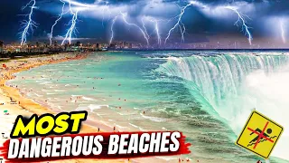 The World's Top 10 Dangerous Beaches