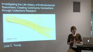 Investigating the Life History of Ethnobotanical Specimens