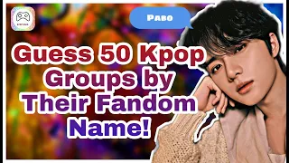 [KPOP GAME] Can You Guess 50 Kpop Groups by Their Fandom Name? || (Part 1)