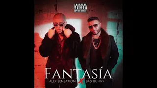 Alex Sensation Feat. Bad Bunny – Fantasia (Oficial Audio)