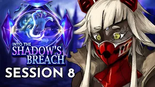 Into the Shadow's Breach Session 8 | D&D (World of Io/IOverse)