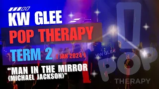 KW Glee: Pop Therapy (Term 2) - Man In The Mirror (Michael Jackson)