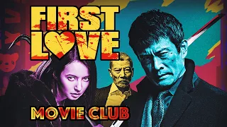 FIRST LOVE (2019) by Takashi Miike [Movie Club Review]