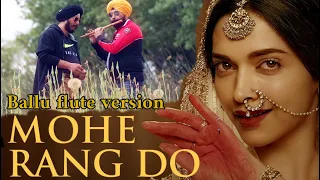 COVER MOHE RANG DO LAL BY BALLU FLUTE BAJI RAO MASTANI