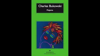 AUDIOLIBRO Charles Bukowski - Mujeres