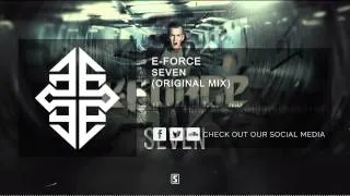 E-Force - Seven (Original Mix)