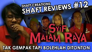 Bolehlah tapi... | Syif Malam Raya Movie Review | Shaft Reviews #12