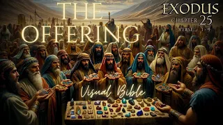 Exodus 25: 1-9 | Offerings for the Tabernacle | Animated Video | Visual Bible