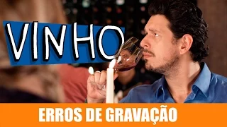 ERROS DE GRAVAÇÃO - VINHO