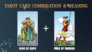 King of Cups & Page of Swords 💡TAROT CARD COMBINATION AND MEANING
