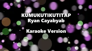 Kumukutikutitap Karaoke Version Ryan Cayabyab Joey Albert