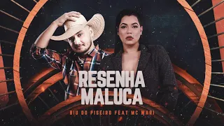 RESENHA MALUCA - Biu do Piseiro feat. MC Mari (Lyric Video)