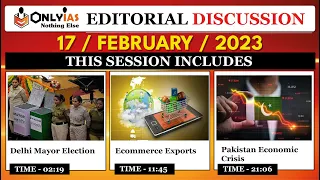 17 February 2023 | Editorial Discussion and News Paper |  E commerce Export, Delhi Mayor, Pakistan