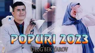 Ulug'bek Yarov - Popuri 2023 (Xamdam Sobirov) | Улугбек Яров - Попури 2023 (Хамдам Собиров)