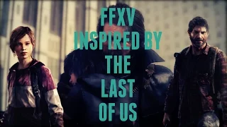 How The Last Of Us Is Inspiring Final Fantasy XV (Hajime Tabata Interview)