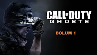 Call of Duty  Ghosts Bölüm 1 (Türkçe)