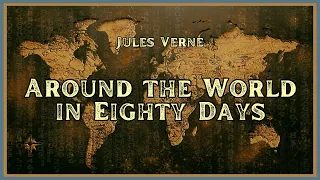 Around the World in Eighty Days - Jules Verne - Full Audiobook (Part 2)