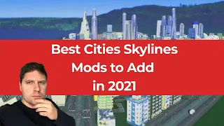 How To Teach BEST CITIES SKYLINES MODS Like A Pro - Cities: Skylines