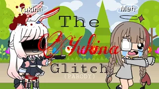 The Yukina Glitch // Gacha Life // Parody // Lučy Rae