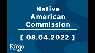 Native American Commission - 08.04.2022