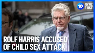Rolf Harris Faces Further Allegations | 10 News First