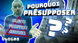 POURQUOI PRÉSUPPOSER ? 🧐