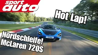 McLaren 720S Nordschleife | 7.08 min | HOT LAP | sport auto