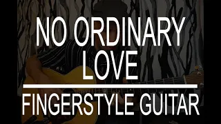 No Ordinary Love (Sade) fingerstyle guitar instrumental cover
