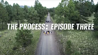 The Process: Episode 3