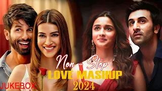 Non Stop  Love Mashup 2024 | Best Of Arijit Singh Mashup Songs 2024 | Bollywood Love Mashup 2024